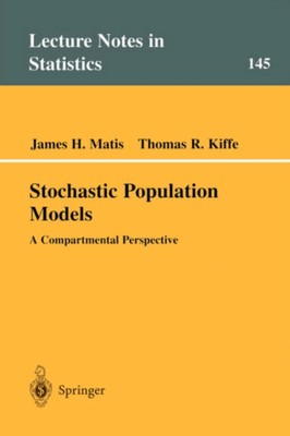 Matis - Stochastic Population Models   A Compartmental Perspective - N - X555z