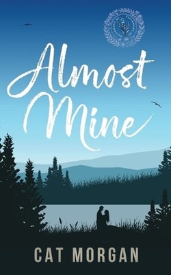Almost Mine by Cat Morgan Paperback Book