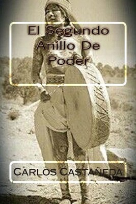 El Segundo Anillo De Poder by Carlos Castaneda (Spanish) Paperback Book