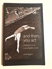 Routledge And Then, You Act: Making Art in an...