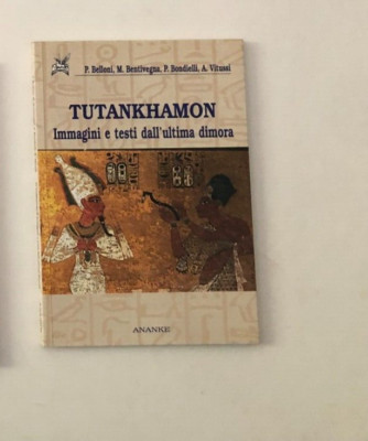 TUTANCHAMON Bilder und Texte der letzten Residenz von BELLONI BENTIVEGNA BONDIELLI V