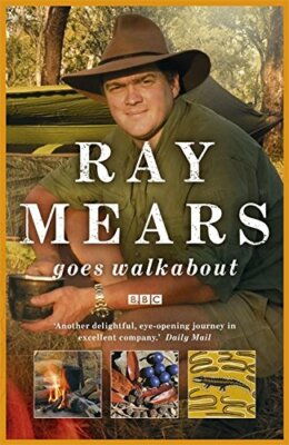 Ray Mears Goes Walkabout by Mears, Ray 0340961473 FREE Shipping