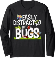 Insects Easily Distracted By Bugs Science Funny Gift Long Sleeve Tshirt
