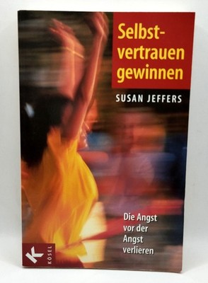 Selbstvertrauen gewinnen: Die Angst vor der Angst verlie... | 1641 | Zustand gut