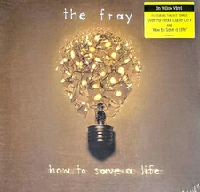 THE FRAY HOW TO SAVE A LIFE - YELLOW VINYL LP " NEW, SEALED "