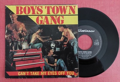 45 Touren BOYS TOWN GANG '' Can't take my eyes off you'' 1982 . Guter Zustand. Getestet.
