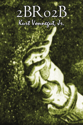 Thumbnail - 2br02b By Kurt Vonnegut, Science Fiction, Literary By Jr. Vonnegut,