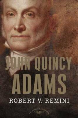 John Quincy Adams (The American Presidents Series) - Hardcover - GOOD
