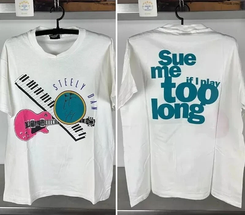 Remake 90s Steely Dan Sue Me If I Play Too Long 2 Side Unisex T-Shirt S-5XL