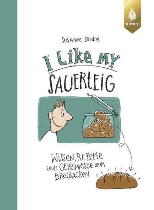 I like my Sauerteig Susanne Dinkel