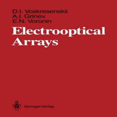Electrooptical Arrays Dmitrii I. Voskresenskii Paperback Springer