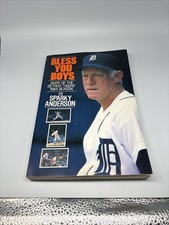 Bless You Boys - Diary of the Detroit Tigers 1984 Season by Sparky Anderson 