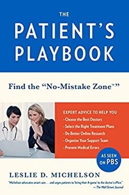 The Patient's Playbook : Find the No-Mistake Zone Paperback Lesli