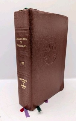 The Liturgy of the Hours III (Vol. 3): Ordinary Time Weeks 1-17 1975 Catholic