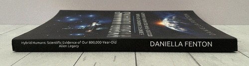 Hybrid Humans: Scientific Evidence of Our 800,000-Year-Old Alien Legacy, UFO, - Picture 3 of 6