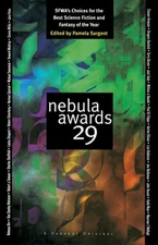 Nebula Awards 29: Sfwa's Choices for the Best Science Fiction and Fantasy of the