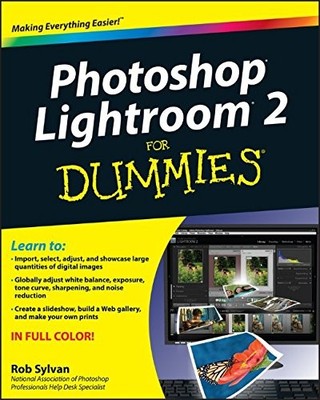 PHOTOSHOP LIGHTROOM 2 FOR DUMMIES By Rob Sylvan **BRAND NEW**