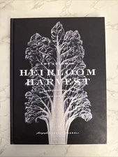 Heirloom Harvest  Modern Daguerreotypes of Historic Garden Treasures Amy Golman