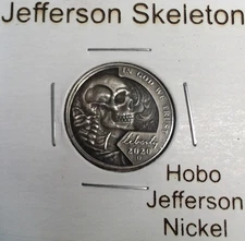 HOBO Jefferson Skeleton / Skull Made From A REAL Jefferson Nickel SIGNED