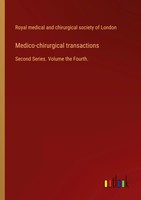 Royal Medical And Chirurgical Society Of London | Medico-Chirurgical...