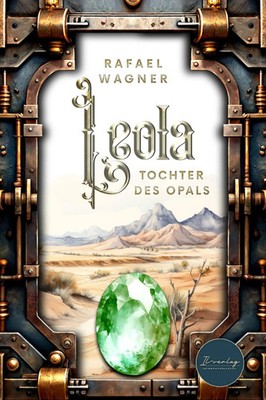 Leola | Tochter des Opals | Rafael Wagner | Taschenbuch | Deutsch | 2026