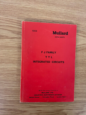 F. J. Family TTL Integrated Circuits - Mullard Data Sheets 1969 - Paperback