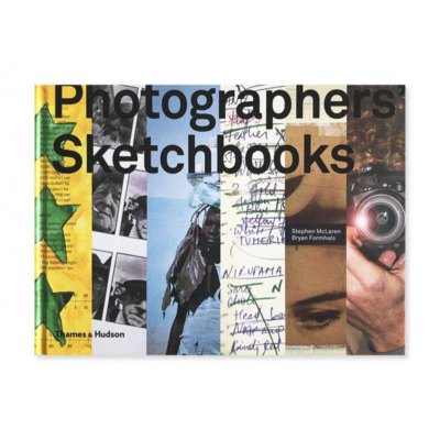 Photographers' Sketchbooks: 43 photographers Collecgtion Book