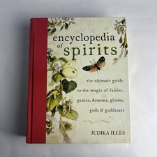 Encyclopedia of Spirits Judika Illes 2009 Magic Of Fairies Genies