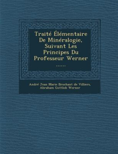 Traite Elementaire de Mineralogie, Suivant Les Principes Du Professeur Werner - Bild 1 von 2
