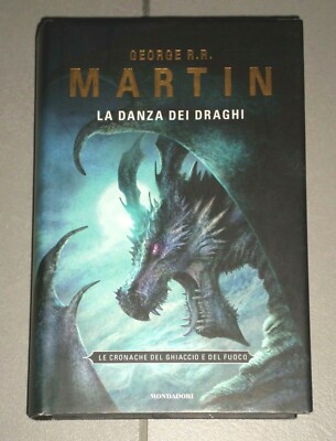 G R R Martin La Danza Dei Draghi Cronache Del Ghiaccio E Del Fuoco Mondadori Ebay