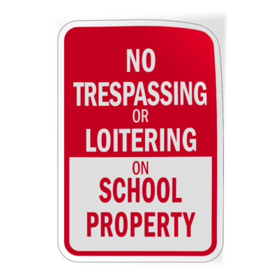 Vertical Vinyl Stickers No Trespassing Or Loitering on School Property Facility