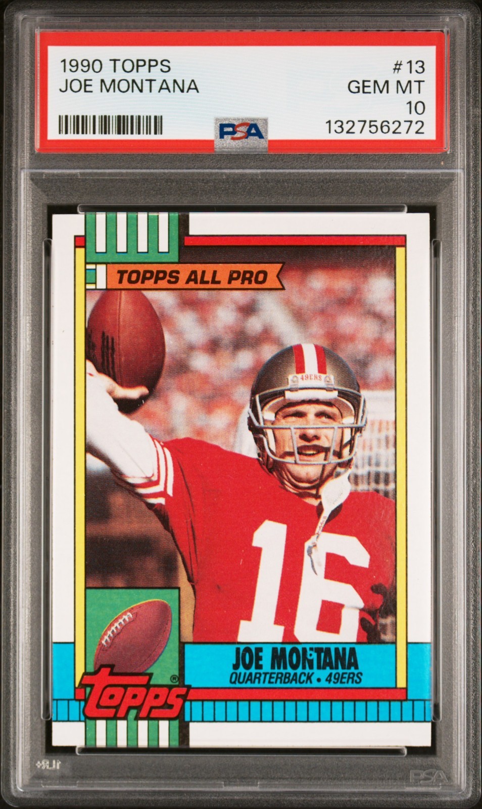 1990 TOPPS #13 JOE MONTANA 49ERS HOF PSA 10