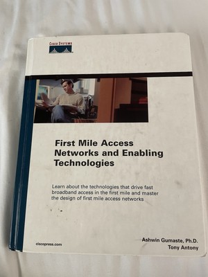 First Mile Access Networks and Enabling Technologies