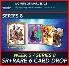 SERIES 8/WEEK 2 WOMEN OF MARVEL 2025 SR+RARE 6 CARD DROP-TOPPS MARVEL COLLECT
