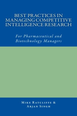 Best Practices in Managing Competitive Intelligence Res - Paperback NEW Ratcliff