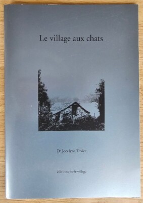Jocelyne Texier: Le village aux chats -  éditions forêt-village  - Leseheft NEU!
