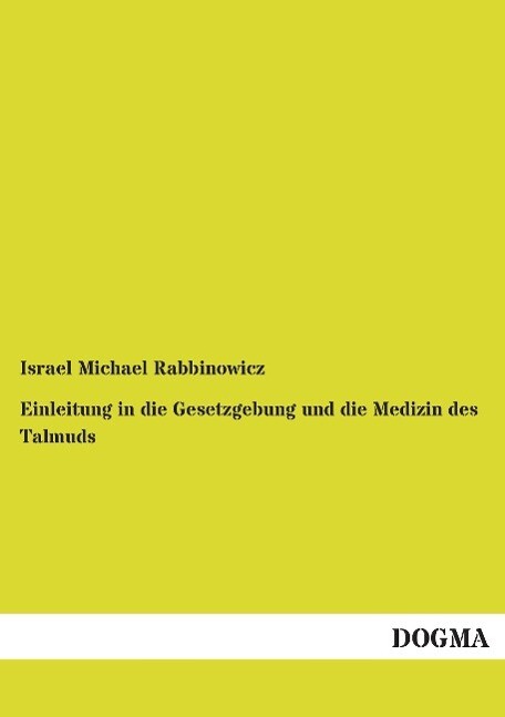 Thumbnail - Einleitung In Die Gesetzgebung Und Die Medizin Des Talmuds | Buch |