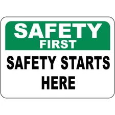 Safety First Safety Starts Here Osha Metal Aluminum Sign