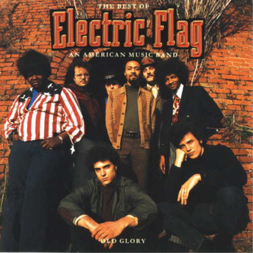 The Electric Fla Old Glory: The Best of Electric Flag an American Music Ban (CD)
