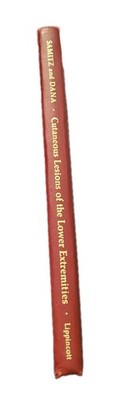 Cutaneous Lesions of the Lower Extremities By Samitz  & Dana (1971, Hardcover) 