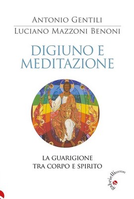 Buch - Benoni Mazzoni Luciano / Antonio Gentili - Fasten und Meditation. La Gua