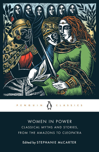 Women in Power: Classical Myths and Stories, from the Amazons to Cleopatra - Bild 1 von 2