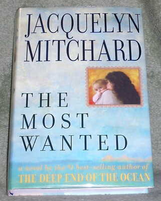 THE MOST WANTED by Jacquelyn Mitchard ~ 1998 HC/DJ ~1st Edition 1st Print +Cover