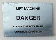 LIFT MACHINE DANGER ACCESS FORBIDDEN - Vintage Lift / Elevator Warning Sign