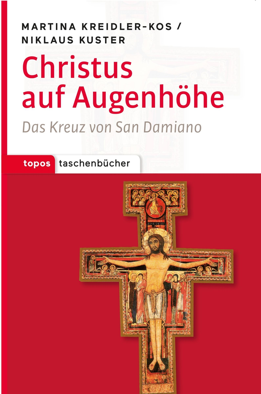 Christus Auf Augenhöhe | Das Kreuz Von San Damiano | Kreidler-kos (u.