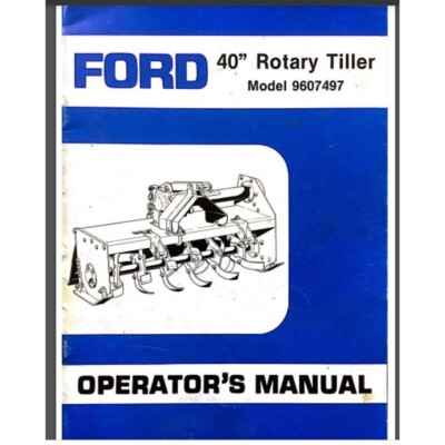 Ford LGT 14D Diesel Tractor 40'' tiller owner manual 15 pages Comb Bound