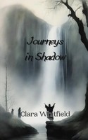 Clara Whitfield | Journeys In Shadow | Taschenbuch | Englisch (2024)