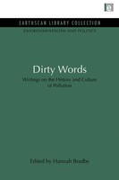 Dirty Words Writings On The History And Culture Of Pollution Hannah Bradby Buch