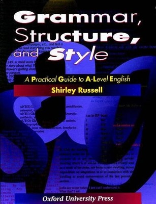Grammar, Structure and Style: Pract..., Russell, Shirle