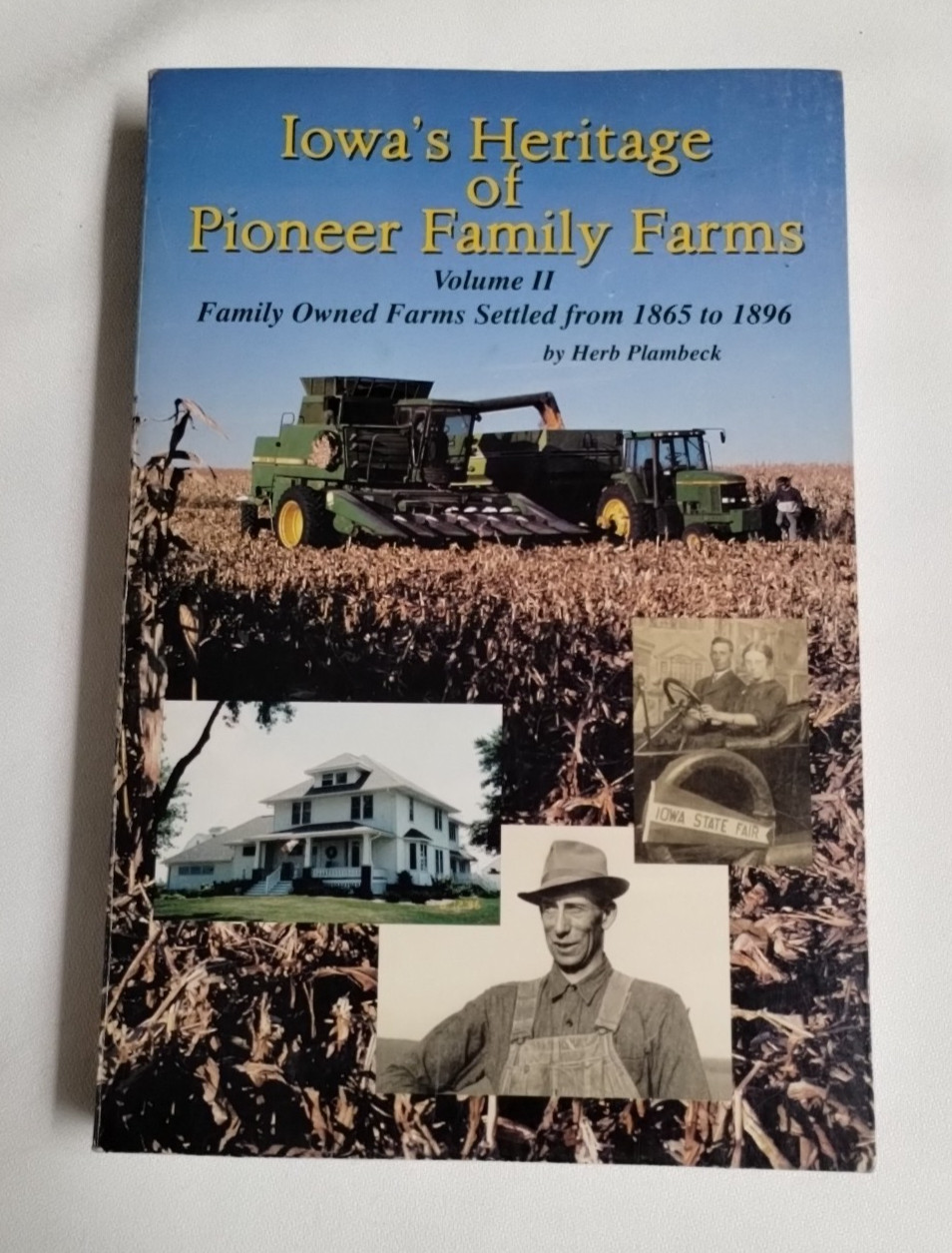 Iowa's Heritage of Pioneer Family Farms Vol. 2 Vintage 1997 First Printing